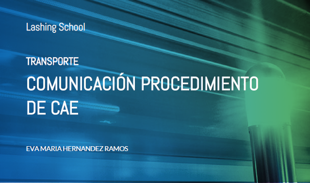 Comunicación de procedimiento de CAE a los transportistas
