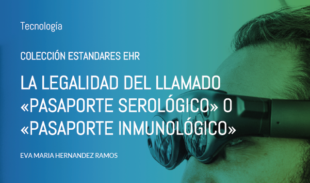 Informe sobre legalidad del «PASAPORTE SEROLÓGICO» O «PASAPORTE INMUNOLÓGICO»