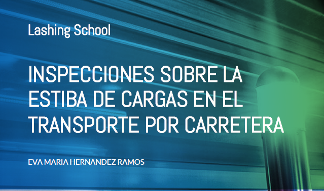Guía Maestra sobre inspecciones de estiba en carretera (interpretaciones y forma de recurrir sanciones)