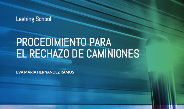 Proceso interno para el rechazo de camiones (versión cargador)